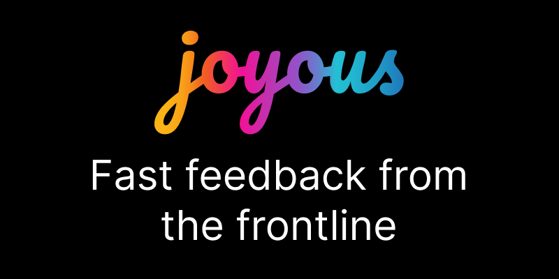 Joyous AI Action Focused Chats (Better Than Surveys!)